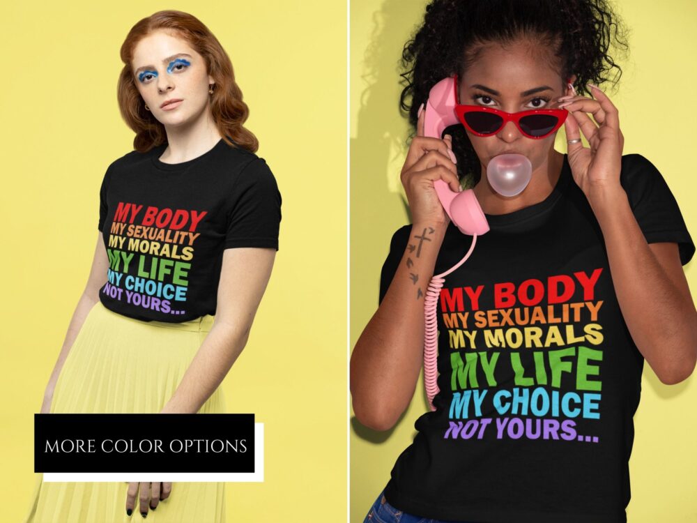 Pro Choice colorful tshirt