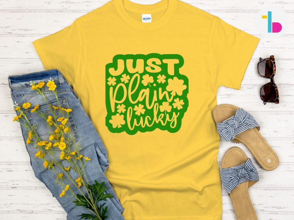 Happy St. Patricks Day shirt, Just plain lucky shirt