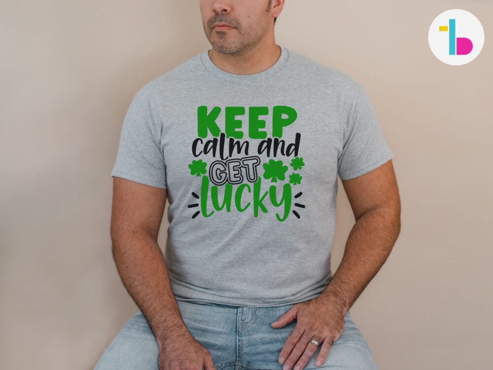 Keep calm and get lucky Irish shirt